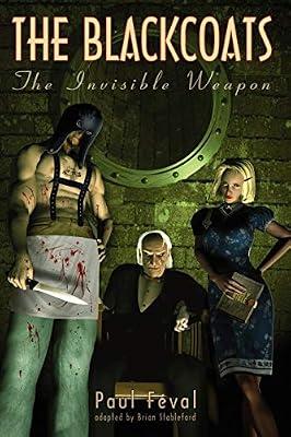 The Black Coats: The Invisible Weapon by Feval, Paul | Paperback | Historical Mysteries