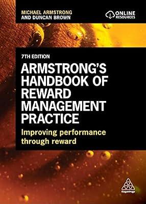 Armstrong's Handbook of Reward Management Practice: Improving Performance Through Reward by Brown, Duncan; Armstrong, Michael | Hardcover | Personnel & Human Resources Management