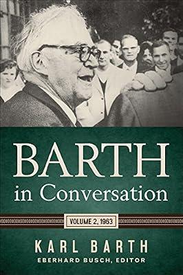 Barth in Conversation: Volume 2, 1963 by Barth, Karl | Hardcover | Christian Theology
