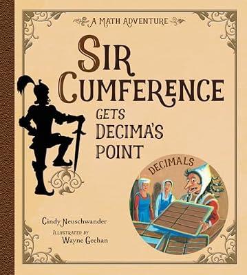 Sir Cumference Gets Decima's Point by Neuschwander, Cindy | Hardcover | Juvenile Fiction
