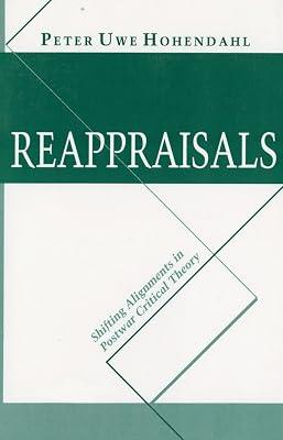 Reappraisals: Shifting Alignments in Postwar Critical Theory by Hohendahl, Peter Uwe | Paperback | Literary Studies: General 2