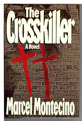 The Crosskiller by Montecino, Marcel | Hardcover