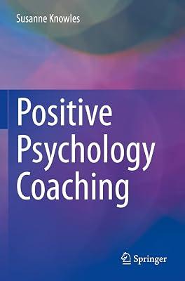Positive Psychology Coaching by Knowles, Susanne | Paperback | Occupational & Industrial Psychology 2
