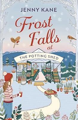 Frost Falls at The Potting Shed: Modern ways to query, analyze, and perform real-time data analysis on large volumes of data by Kane, Jenny | Paperback | Fiction