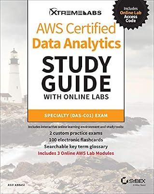 Aws Certified Data Analytics Study Guide with Online Labs: Specialty Das-C01 Exam by Abbasi, Asif | Paperback | Computers