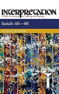 Isaiah 40-66: Interpretation: A Bible Commentary for Teaching and Preaching by Hanson, Paul D. | Paperback | Religion