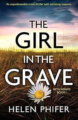The Girl in the Grave by Phifer, Helen | Paperback | Crime & Mystery