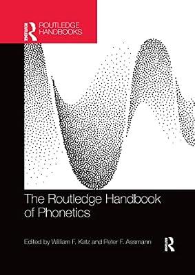 The Routledge Handbook of Phonetics (Routledge Handbooks in Linguistics) | Paperback | Language Arts & Disciplines