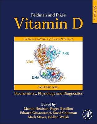 Feldman and Pike’s Vitamin D: Volume One: Biochemistry, Physiology and Diagnostics: 1 | Hardcover | Orthopaedics & Fractures