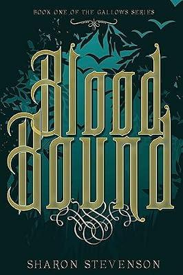 Blood Bound: 1 (The Gallows Novels) by Stevenson, Sharon | Paperback | Fiction