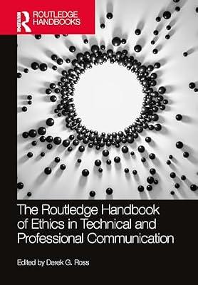 The Routledge Handbook of Ethics in Technical and Professional Communication (Routledge Handbooks in Communication Studies) | Paperback | Linguistics