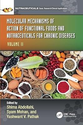 Molecular Mechanisms of Action of Functional Foods and Nutraceuticals for Chronic Diseases (2): Volume II | Paperback | Dietetics And Nutrition