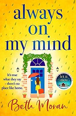 Always On My Mind: The uplifting, heartwarming novel from NUMBER ONE BESTSELLER Beth Moran by Moran, Beth | Paperback | Modern & Contemporary Fiction (Post C 1945)