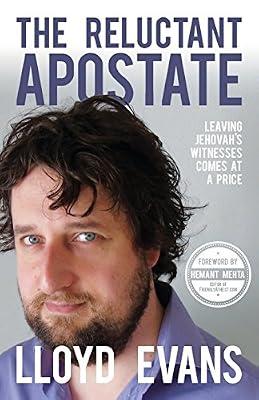 The Reluctant Apostate: Leaving Jehovah's Witnesses Comes at a Price by Evans, Lloyd | Paperback | Christian & Quasi-Christian Cults & Sects