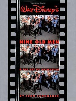Walt Disney's Nine Old Men and the Art of Animation by Canemaker, John | Hardcover | Biography & Autobiography