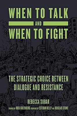 When to Talk and When to Fight: The Strategic Choice between Dialogue and Resistance by Subar, Rebecca | Paperback | Political Science