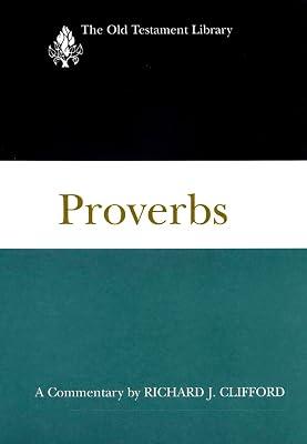 Proverbs: A Commentary (Old Testament Library) by Clifford, Richard | Hardcover | Biblical Studies & Exegesis 2