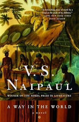 Way in the World: A Novel (Vintage International) by Naipaul, V. S. | Paperback | Fiction