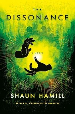 The Dissonance: A Novel by Hamill, Shaun | Hardcover | Fiction