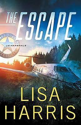 The Escape: 1 (US Marshals) by Harris, Lisa | Paperback | Religious & Spiritual Fiction
