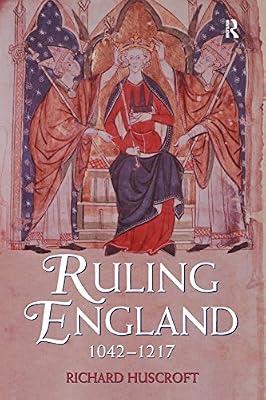 Ruling England, 1042-1217 by Huscroft, Richard | Paperback | British & Irish History