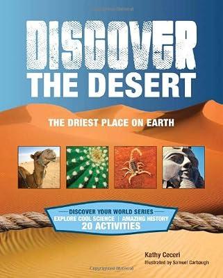 Discover the Desert: The Driest Place on Earth (Discover Your World) by Ceceri, Kathy | Paperback | Educational: Sciences