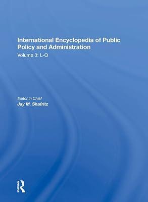 International Encyclopedia of Public Policy and Administration Volume 3 by Shafritz, Jay | Hardcover | Politics And Government 2