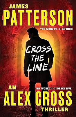 Cross the Line by Patterson, James | Paperback | Fiction