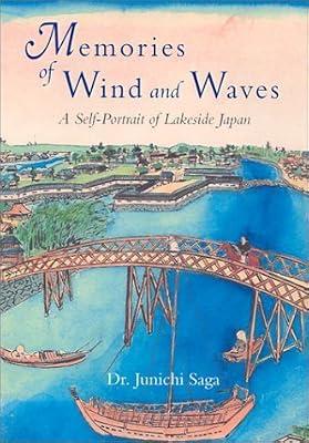 Memories of Wind and Waves: Country Life Around a Lake in Japan by Saga, Jun'ichi | Hardcover | Social & Cultural History