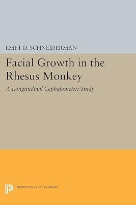 Facial Growth in the Rhesus Monkey: A Longitudinal Cephalometric Study: 208 (Princeton Legacy Library, 208) by Schneiderman, Emet D. | Paperback | Science 2
