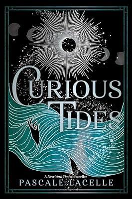 Curious Tides (The Drowned Gods Trilogy) by Lacelle, Pascale | Paperback | Young Adult Fiction