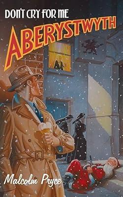 Don't Cry for Me Aberystwyth by Pryce, Mr Malcolm | Hardcover | Modern & Contemporary Fiction (Post C 1945)