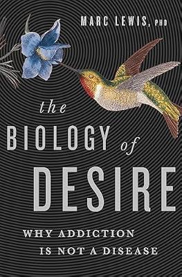 The Biology of Desire by Lewis, Marc | Hardcover | Self-Help