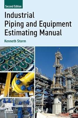 Industrial Piping and Equipment Estimating Manual by Storm, Kenneth | Paperback | Energy Industries & Utilities