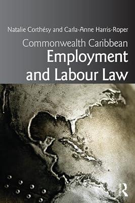 Commonwealth Caribbean Employment and Labour Law by Corthsy, Natalie; Harris-roper, Carla-anne | Paperback | Law