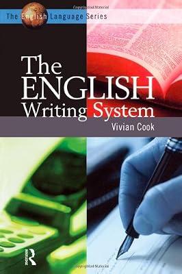 The English Writing System (The English Language Series) by Cook, Vivian J; Cook, Vivian J | Hardcover | Palaeography (History Of Writing)