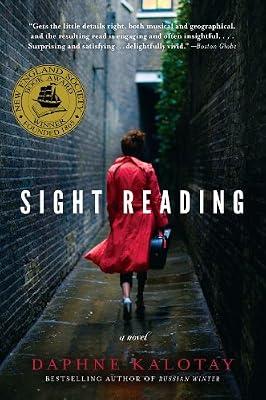 Sight Reading: A Lyrical Boston Love Story – Violin, Music, and Two Decades of Secrets by Kalotay, Daphne | Paperback | Fiction