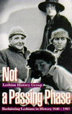 Not a Passing Phase: Reclaiming Lesbians in History by Lesbian History Group | Paperback | Lesbian Studies