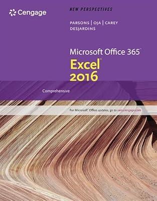 New Perspectives Microsoft (R) Office 365 & Excel 2016: Intermediate by Parsons, June Jamrich; Oja, Dan; Carey, Patrick; DesJardins, Carol A. | Paperback | Computers