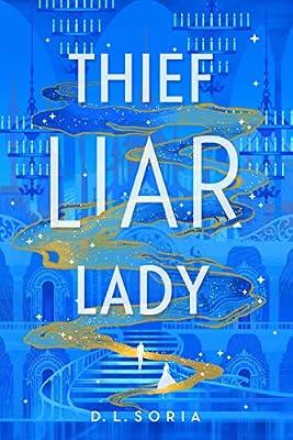 Thief Liar Lady by Soria, D. L. | Paperback | Fantasy