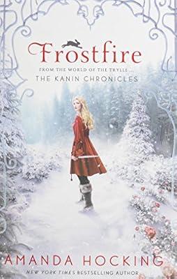 Frostfire (The Kanin Chronicles) by Hocking, Amanda | Hardcover | Young Adult Fiction