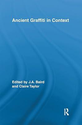 Ancient Graffiti in Context (Routledge Studies in Ancient History, 2) | Paperback | History 2