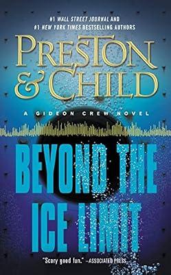 Beyond the Ice Limit: A Gideon Crew Novel by Preston, Douglas; Child, Lincoln | Hardcover | Fiction