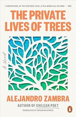 The Private Lives of Trees by Zambra, Alejandro | Paperback | Fiction