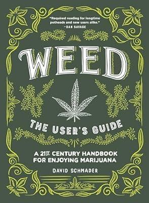 Weed: The User's Guide by Schmader, David | Hardcover | Social Science