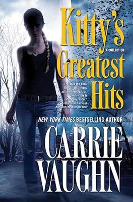 Kitty's Greatest Hits (Kitty Norville) by Vaughn, Carrie | Hardcover | Fiction