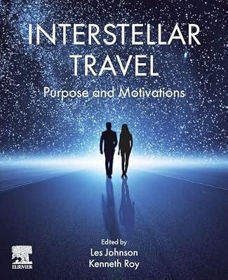 Interstellar Travel : Purpose And Motivations | Paperback | Science