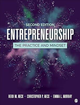 Entrepreneurship: The Practice and Mindset by Neck, Heidi M.; Neck, Christopher P.; Murray, Emma L. | Loose_Leaf | Business & Economics