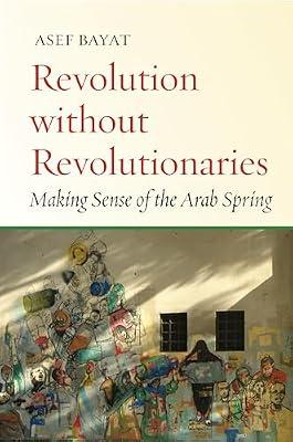 Revolution without Revolutionaries by Bayat, Asef | Paperback | History