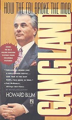 Gangland: How the FBI Broke the Mob by Blum, Howard | Mass_Market | True Crime